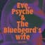 Eve, Psyche & the Bluebeard’s wife (feat. UPSAHL)