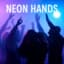 NEON HANDS