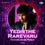 Yedisthe Rarevaru (Future Bass Remix) - Single