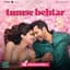 Tumse Behtar (From "Sunny Sanskari Ki Tulsi Kumari") [Vocals Only]