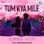Tum Kya Mile (Afro Mix)
