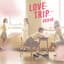 LOVE TRIP / しあわせを分けなさい<Type C>(通常盤)