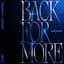 Back for More (More Edition)