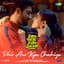 Phir Aur Kya Chahiye (From "Zara Hatke Zara Bachke") - Single