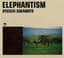 ELEPHANTISM