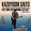 KAZUYOSHI SAITO LIVE TOUR 2025 DOUBLE SETLIST ～オオカミDAY～ Live at Sagami Women's University Green Hall 2025.07.13