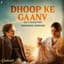 Dhoop Ke Gaanv - Aap Is Dhoop Mein - Trending Version