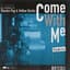 Come With Me [feat. Shurkn Pap & ¥ellow Bucks] (Remix)