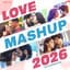 Love Mashup 2026 by DJ Raahul Pai