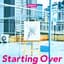 Starting Over (in 2022)