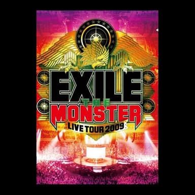 EXILE LIVE TOUR 2009 “THE MONSTER”