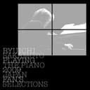 Ryuichi Sakamoto: Playing The Piano 2009 Japan Fan's Selections
