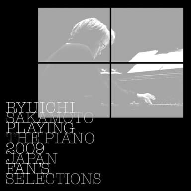 Ryuichi Sakamoto: Playing The Piano 2009 Japan Fan's Selections