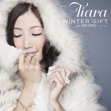 WINTER GIFT with MIHIRO ~マイロ~