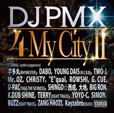 4 My City II (feat. 宇多丸、DABO、YOUNG DAIS、TWO-J、Mr. OZ、CHRiSTY、"E" qual、ROWSHI、G.CUE、U-PAC、SHINGO☆西成、大地、BIG RON、K DUB SHINE、TERRY、YOYO-C、SIMON、BUZZ、ZANG HAOZI、Kayzabro)