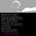 Ryuichi Sakamoto: Playing the Piano 2009 EUROPE - BERLIN