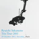 Ryuichi Sakamoto: Trio Tour 2011 - 29 October 2011, Saturday - Paris