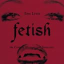 FETISH ~the Crime of Pleasure and Innocence~