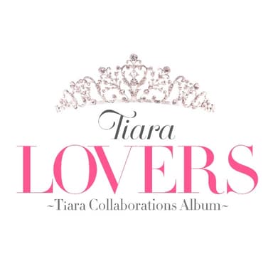 LOVERS ~Tiara Collaborations Album~