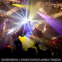 SAX@ARENA Feat. SHINJI TAKEDA / DAISHI DANCE