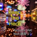 Keep The Heat (feat. Kagamine Rin)