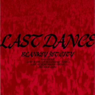 LAST DANCE (Live at 横浜アリーナ / 2000年7月8日)