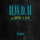 H.W.D.Ⅱ (feat. KOPERU & ISSEI)
