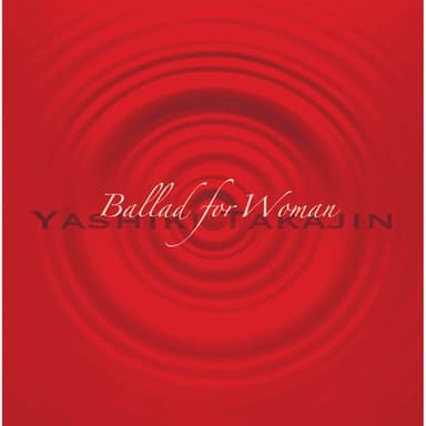 Ballad for Woman~女性のためのバラード集~