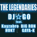 THE LEGENDARIES (feat. Kayzabro, Big Ron, HOKT & GAYA-K)
