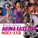 AKINA EAST LIVE INDEX-ⅩⅩIII <2022ラッカーマスターサウンド>
