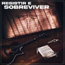 Resistir e Sobreviver (Joel Miller) (feat. Akirariel)