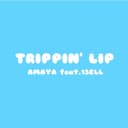 TRIPPIN' LIP (feat. 13ELL)
