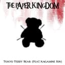 Tokyo Teddy Bear (feat. Kagamine Rin)