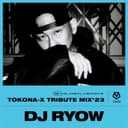 VISION: TOKONA-X TRIBUTE MIX'23 (DJ Mix)