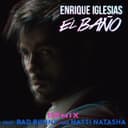 EL BAÑO (Remix) (feat. Bad Bunny & Natti Natasha)