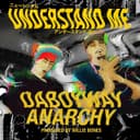 Understand Me (feat. Anarchy)