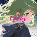 I pray (feat. GUMI)
