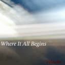 Where It All Begins