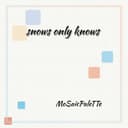 snows only knows (feat. 初音ミク & 鏡音リン)