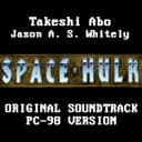 Space Hulk: Pc - 98 Version (Official Original Game Soundtrack)
