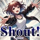 Shout! (feat. GUMI)