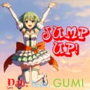 Jump Up! (feat. GUMI)