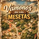 Vámonos Pa Las Mesetas (feat. IA)