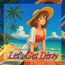 Let's Get Dirty (feat. 13ELL)