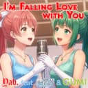 I'm Falling Love with You (feat. 花響 琴 & GUMI)