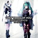 LAST TRACE OF YOU