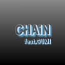 CHAiN (feat. GUMI)