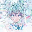Void (feat. Hatsune Miku, 鏡音リン, Megpoid, KAFU & Kasane Teto)