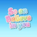 So on Believe in You (feat. Kasane Teto)