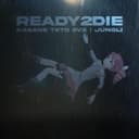 Ready2Die (feat. Kasane Teto)